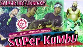 || NEW SUPER HO COMEDY || SUPER KUMBU || RANGOLI HO FILM PRODUCTION || 2020 ||