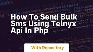 How to send bulk sms using telnyx api in php