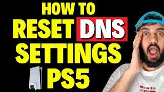 How to Reset DNS Settings PS5