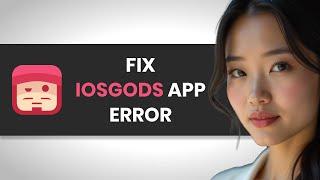 How To Fix iOSGods App ERROR (FULL GUIDE)