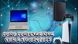 | TUTORIAL | COMO CONFIGURAR  UNA VPN en tu PS5 o PS4 USANDO TU PC  !! PASO a PASO