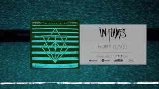 In Flames - Hurt / Live (Official Audio)