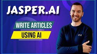 Jasper AI Articles (Write Article Using AI Tutorial)