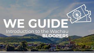 Introduction to Wachau Valley  (BLOOPERS)