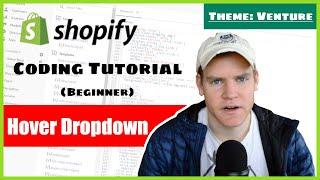 Hoverable Dropdown Menu | Shopify Venture Theme - ShopCode 101 [2021]