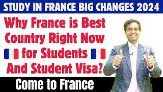 Study in France Big Changes 2024 | Why France is Best Country Right Now for Students & Student Visa?