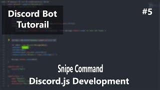 Discord.js Bot Development - Snipe Command - Eposide 5