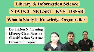 Knowledge Organization in Library & Information Science | Library Classification in Library Science