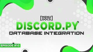 Discord.py Bot Tutorial - Database Integration! (Episode #10) | MenuDocs