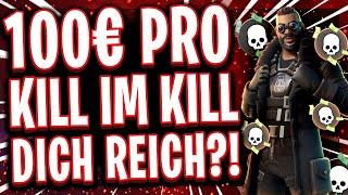  100€ PRO KILL, wenn man das KILL DUELL GEWINNT!! | Kill dich Reich  + Kill Duell!