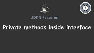 Private methods inside interface in java9