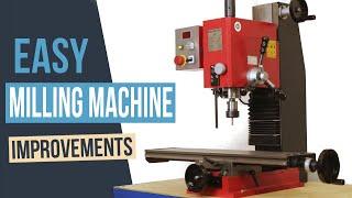 7 Easy Milling Machine Improvements and Mods