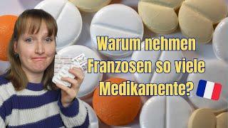 Warum nehmen Franzosen so viele Medikamente? | Medikamentenkonsum Deutschland vs. Frankreich