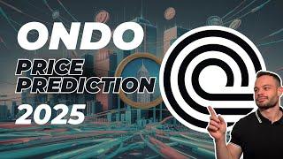 ONDO Price Prediction 2025 (Set to Explode?)