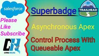 Control Processes with Queueable Apex || Asynchronous Apex