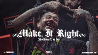 [FREE] Chito Rana$ Type Beat 2023 - "Make It Right"