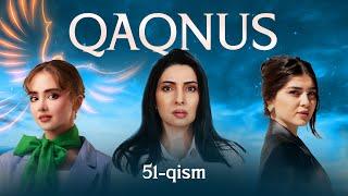 Qaqnus 51-qism