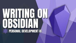 Obsidian Tutorial: How to use Obsidian to Write Articles and Scripts