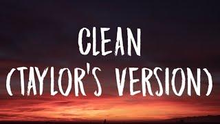 Taylor Swift - Clean [Lyrics] (Taylor's Version)