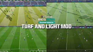PES 2021 - NEW REAL TURF AND LIGHT COMBINATION MOD 2023