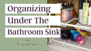 Under Bathroom Sink Organization | Bathroom Organize & Declutter