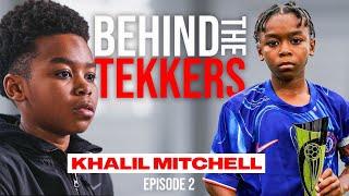 Inside the Journey of Chelsea FC's Next Emerging Talent Khalil Mitchell | Behind the Tekkers Ep2