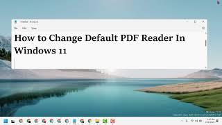 How to Make Adobe Reader Default PDF Viewer in Windows 11