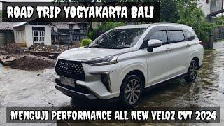 ROAD TRIP YOGYAKARTA BALI | Menguji performance ALL NEW VELOZ CVT 2024