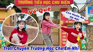 Mẹ Hằng Nheo Troll Em Quỳnh Nhi Chuyển Trường Về Quê Học