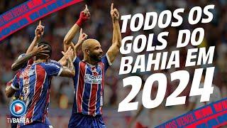 TODOS OS GOLS DO BAHIA NO ANO - 2024