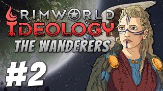 Rimworld 1.3: The Wanderers - Work-Site Raiders! (Part 2)