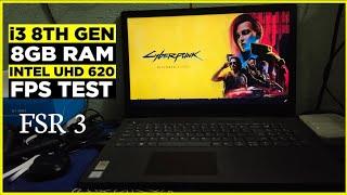 Cyberpunk 2077 Fsr 3 mod Tested on Low end pc|i3 8GB Ram & Intel UHD 620|Fps Test|