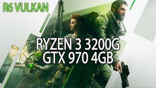 Rainbow Six Siege Vulkan Benchmark | RYZEN 3 3200G + GTX 970 4GB 1080p