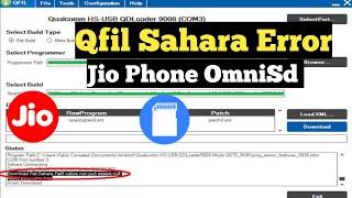 Qfil Sahara Error (Fixed) Jio Phone OmniSd Solution