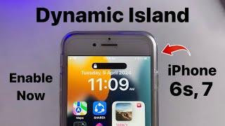 Dynamic Island For iPhone 6s, 7 - Enable Now