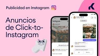 Anuncios Click-to-Instagram Direct: Una guía práctica