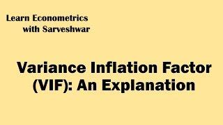 Variance Inflation Factor VIF: An Explanation