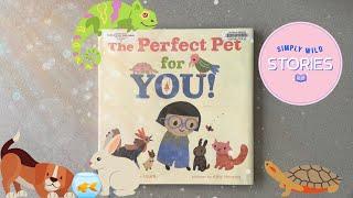 Story Time: The Perfect Pet for You! - Read Along