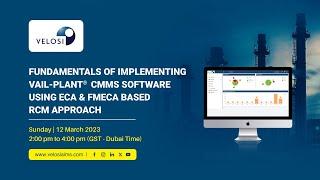 Fundamentals of Implementing VAIL-Plant CMMS Software: ECA & FMECA Based RCM Approach  -Webinar