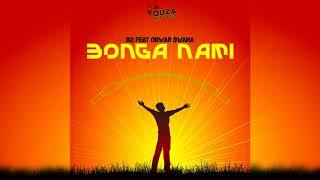 B2 - BONGA NAMI feat Obwar Bwana.(Official Audio).