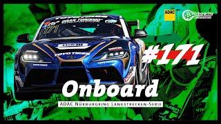 Onboard: #171 | TOYO TIRES with Ring Racing | Toyota Supra GT4 | NLS6 '24