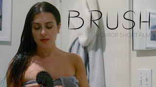 BRUSH - HORROR SHORT FILM