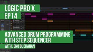 LOGIC PRO X - Advanced Beat Programming With Step Sequencer