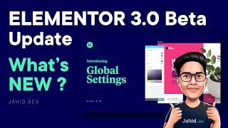 Elementor 3.0 Features Update  - Global Settings, Global Colors , Typography