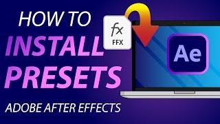 How To Install Presets in Adobe After Effects  in 2024 - Tutorial