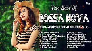 The Best of Bossa Nova 2024 ~ Covers 2024 ~ These songs will help you forget the pressures of life