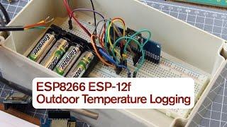 Part 1: Outdoor Temperature Logging with ESP8266 ESP-12f