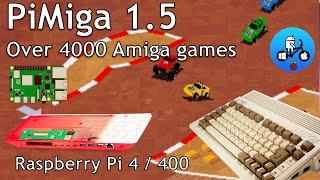 Pimiga 1.5 4000+ games. Amiga A500, A1200 CD32. Raspberry Pi 3,4 & 400