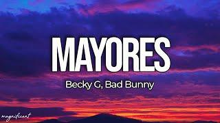 Becky G, Bad Bunny - Mayores (Letra/Lyrics)