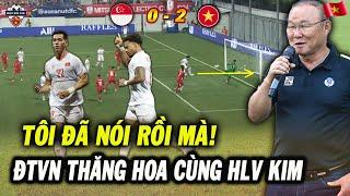 Thầy Park Đoán Đúng Khi ĐT Việt Nam Thắng 2 0 Trước Singapore, Nói Về Cơ Hội Vô Địch AFF Cup